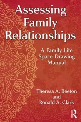 Assessing Family Relationships - Theresa Beeton, Ronald Clark