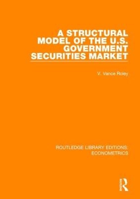 A Structural Model of the U.S. Government Securities Market - V. Vance Roley