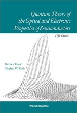 Quantum Theory Of The Optical And Electronic Properties Of Semiconductors (5th Edition) - Haug, Hartmut; Koch, Stephan W