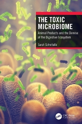 The Toxic Microbiome - Sarah Schwitalla