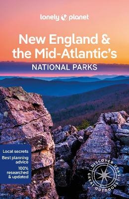 Lonely Planet New England & the Mid-Atlantic's National Parks -  Lonely Planet, Regis St Louis, Amy C Balfour, Robert Balkovich, Virginia Maxwell