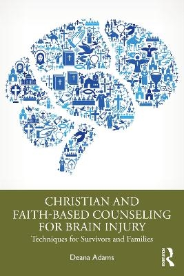 Christian and Faith-based Counseling for Brain Injury - Deana Adams