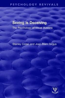 Seeing is Deceiving - Stanley Coren, Joan Girgus