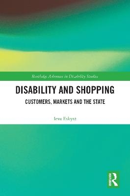 Disability and Shopping - Ieva Eskytė