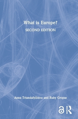 What is Europe? - Anna Triandafyllidou, Ruby Gropas