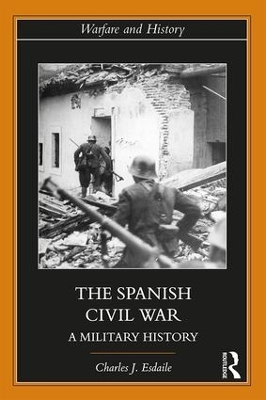 The Spanish Civil War - Charles J Esdaile