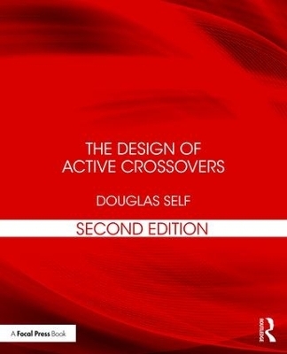 The Design of Active Crossovers - Douglas Self
