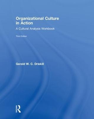 Organizational Culture in Action - Gerald Driskill