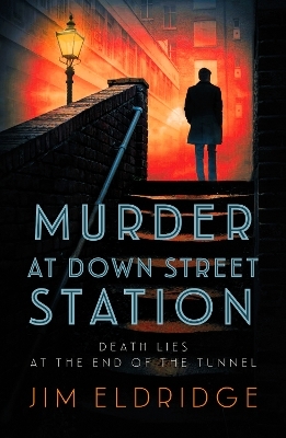 Murder at Down Street Station - Jim Eldridge