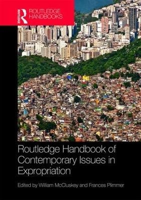 Routledge Handbook of Contemporary Issues in Expropriation - 