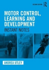 Motor Control, Learning and Development - Utley, Andrea