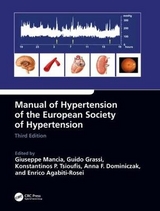 Manual of Hypertension of the European Society of Hypertension, Third Edition - Mancia, Giuseppe; Grassi, Guido; Tsioufis, Konstantinos; Dominiczak, Anna; Agabiti Rosei, Enrico