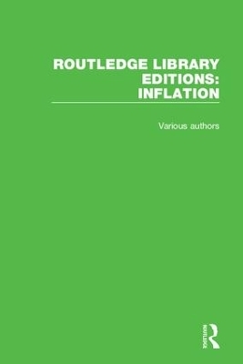 Routledge Library Editions: Inflation -  Various