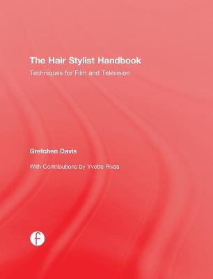 The Hair Stylist Handbook - Gretchen Davis