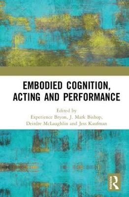 Embodied Cognition, Acting and Performance - 