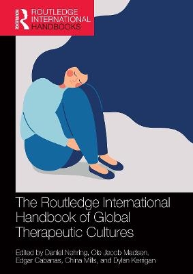 The Routledge International Handbook of Global Therapeutic Cultures - 