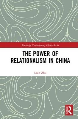 The Power of Relationalism in China - Leah Zhu