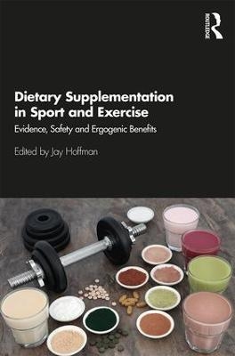 Dietary Supplementation in Sport and Exercise - 