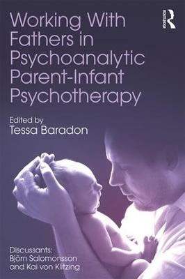 Working With Fathers in Psychoanalytic Parent-Infant Psychotherapy - 