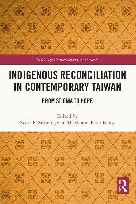 Indigenous Reconciliation in Contemporary Taiwan - 