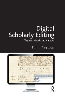 Digital Scholarly Editing - Elena Pierazzo