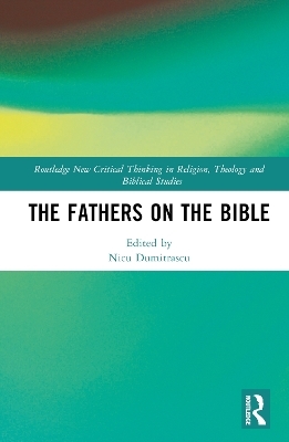 The Fathers on the Bible - 