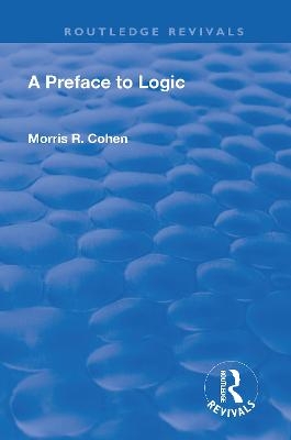 A Preface to Logic (1946) - Morris R. Cohen