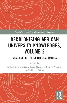 Decolonising African University Knowledges, Volume 2 - 