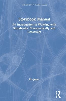 Storybook Manual - Pia Jones, Sarah Pimenta