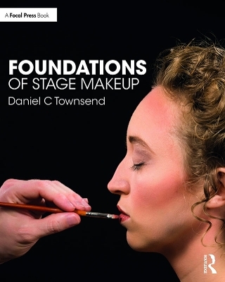 Foundations of Stage Makeup - Daniel C Townsend