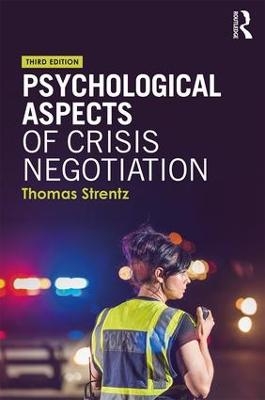 Psychological Aspects of Crisis Negotiation - Thomas Strentz