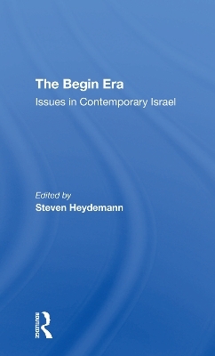 The Begin Era - Steven Heydemann, Jean Newsom