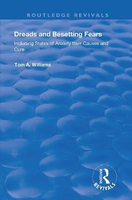 Dreads and Besetting Fears - Tom A. Williams