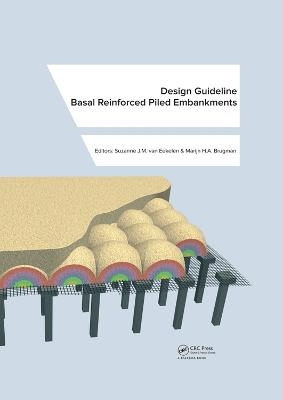Design Guideline Basal Reinforced Piled Embankments - 