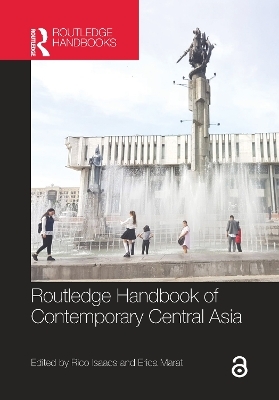 Routledge Handbook of Contemporary Central Asia - 