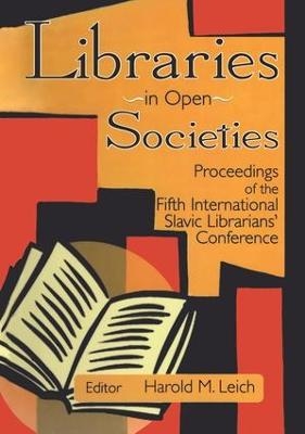 Libraries in Open Societies - Harold Leich