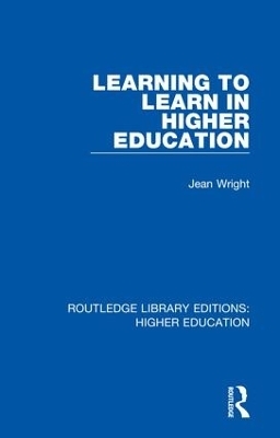 Learning to Learn in Higher Education - Jean Wright