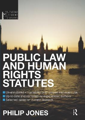 Public Law and Human Rights Statutes - Philip Jones