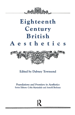 Eighteenth-Century British Aesthetics - Dabney Townsend