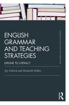 English Grammar and Teaching Strategies - Joy Pollock, Elisabeth Waller