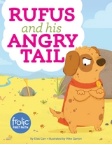 Rufus and His Angry Tail -  Elias Carr