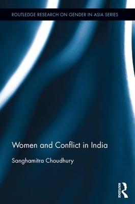 Women and Conflict in India - Sanghamitra Choudhury