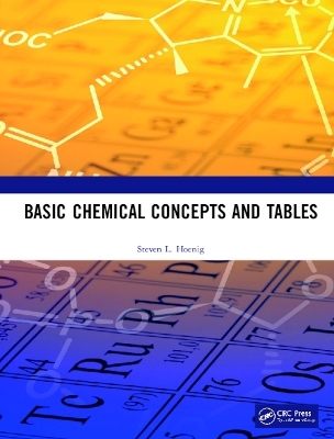 Basic Chemical Concepts and Tables - Steven L. Hoenig