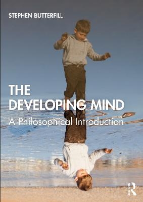 The Developing Mind - Stephen Butterfill