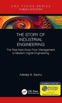 The Story of Industrial Engineering - Adedeji B. Badiru