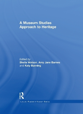 A Museum Studies Approach to Heritage - 