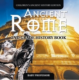 Ancient Rome: 2nd Grade History Book | Children's Ancient History Edition -  Baby Professor