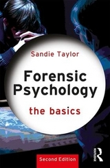 Forensic Psychology: The Basics - Taylor, Sandie