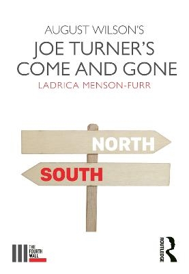 August Wilson's Joe Turner's Come and Gone - Ladrica Menson-Furr