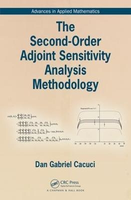 The Second-Order Adjoint Sensitivity Analysis Methodology - Dan Gabriel Cacuci